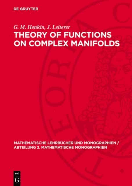 J. Leiterer, G. M. Henkin - Theory of Functions on Complex Manifolds, E-bok