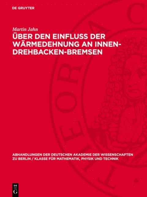 Martin Jahn - Über den Einfluß der Wärmedehnung an Innen-Drehbacken-Bremsen, E-bok