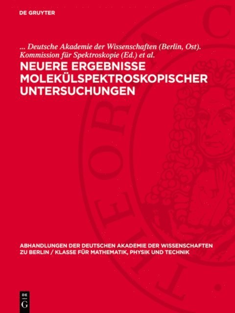 [Paul] Gorlich, Ost) Spektroskopie, Deutsche Akademie der Wissenschaften . Kommission fur (Berlin - Neuere Ergebnisse molekülspektroskopischer Untersuchungen, E-bok