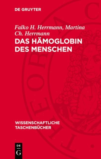 Martina Ch. Herrmann, Falko H. Herrmann - Das Hämoglobin des Menschen, E-bok