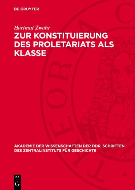 Hartmut Zwahr - Zur Konstituierung des Proletariats als Klasse, E-bok