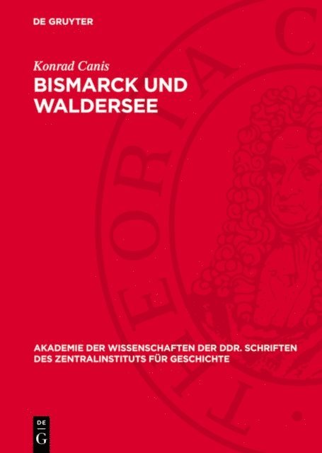 Konrad Canis - Bismarck und Waldersee, E-bok. Tillgänglighet: Lägg i varukorg