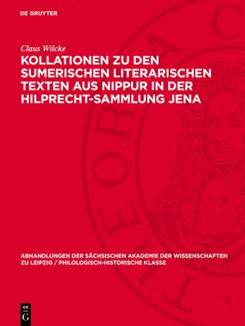 Claus Wilcke - Kollationen zu den Sumerischen Literarischen Texten aus Nippur in der Hilprecht-Sammlung Jena, E-bok