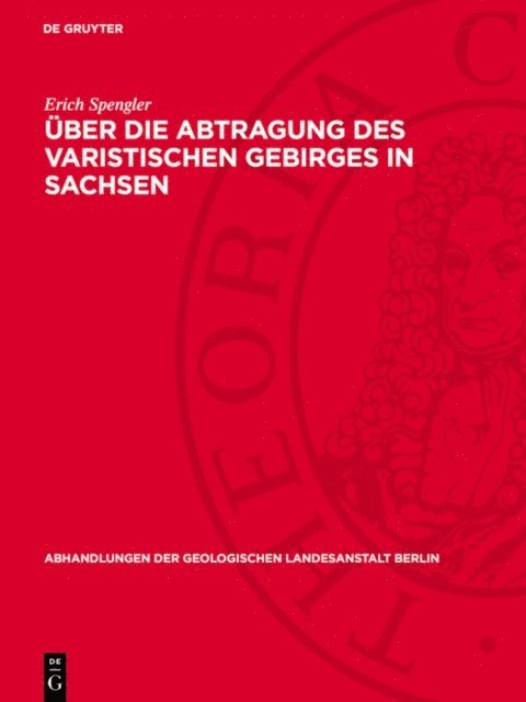 Erich Spengler - Über die Abtragung des varistischen Gebirges in Sachsen, E-bok