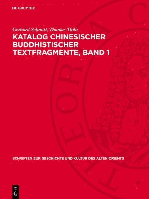 Thomas Thilo, Gerhard Schmitt - Katalog chinesischer buddhistischer Textfragmente, Band 1, E-bok
