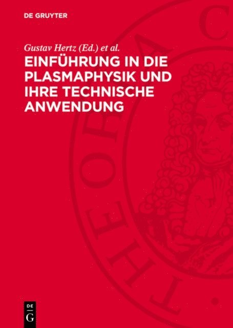 Robert Rompe, Gustav Hertz - Einführung in die Plasmaphysik und ihre technische Anwendung, E-bok
