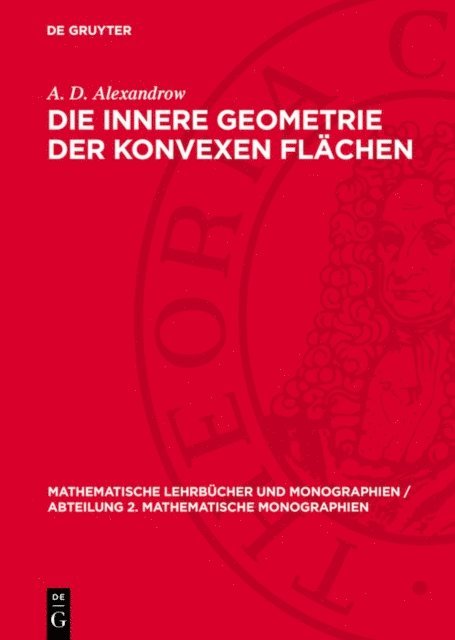 A. D. Alexandrow - Die innere Geometrie der konvexen Flächen, E-bok