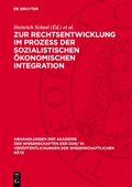 Zur Rechtsentwicklung im ProzeÃ¿ der sozialistischen Ã¶konomischen Integration