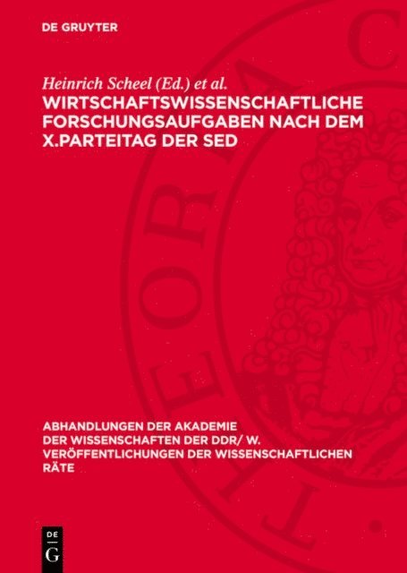 Helmut Koziolek, Heinrich Scheel - Wirtschaftswissenschaftliche Forschungsaufgaben nach dem X.Parteitag der SED, E-bok
