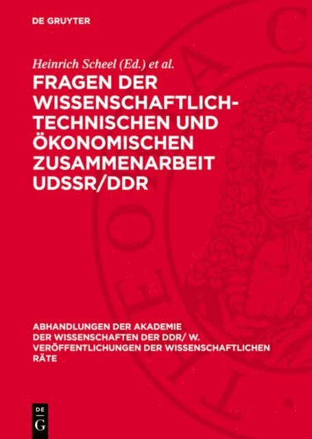 Helmut Koziolek, Heinrich Scheel - Fragen der wissenschaftlich-technischen und ökonomischen Zusammenarbeit UdSSR/DDR, E-bok