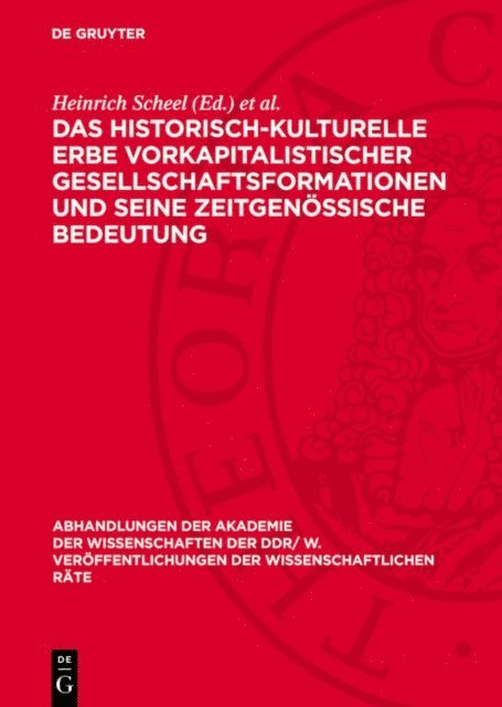 Joachim Herrmann, Heinrich Scheel - Das historisch-kulturelle Erbe vorkapitalistischer Gesellschaftsformationen und seine zeitgenössische Bedeutung, E-bok
