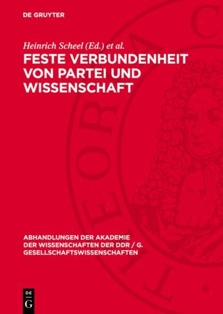 W. Hartkopt, Heinrich Scheel - Feste Verbundenheit von Partei und Wissenschaft, E-bok