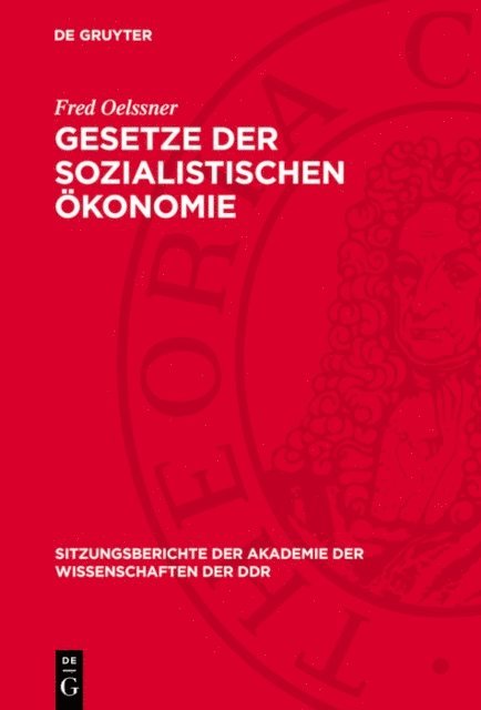 Fred Oelssner - Gesetze der sozialistischen Ökonomie, E-bok