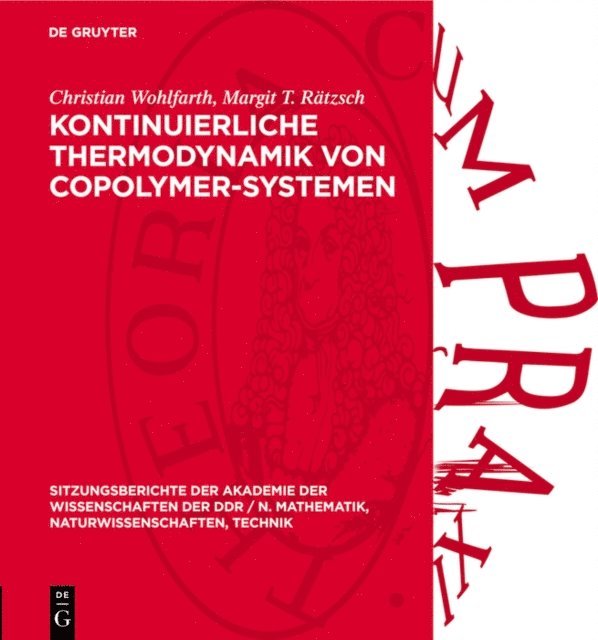 Margit T. Ratzsch, Christian Wohlfarth - Kontinuierliche Thermodynamik von Copolymer-Systemen, E-bok