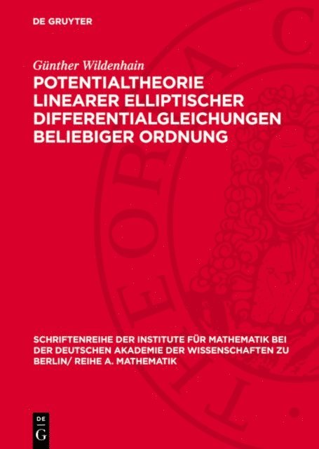 Gunther Wildenhain - Potentialtheorie linearer elliptischer Differentialgleichungen beliebiger Ordnung, E-bok