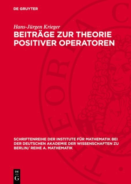 Hans-Jurgen Krieger - Beiträge zur Theorie positiver Operatoren, E-bok