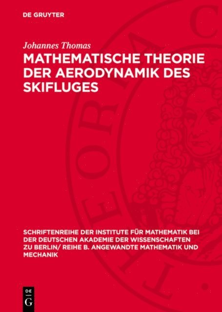 Johannes Thomas - Mathematische Theorie der Aerodynamik des Skifluges, E-bok