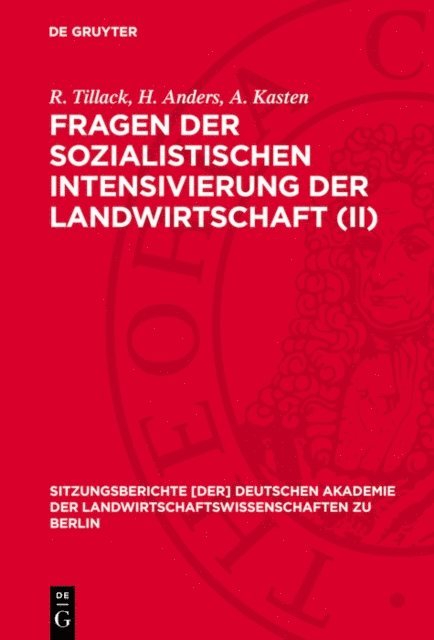 A. Kasten, H. Anders, R. Tillack - Fragen der sozialistischen Intensivierung der Landwirtschaft (II), E-bok
