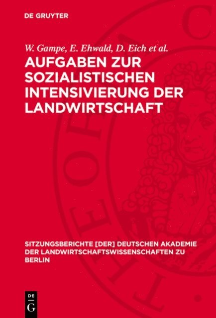 D. Eich et al., E. Ehwald, W. Gampe - Aufgaben zur sozialistischen Intensivierung der Landwirtschaft, E-bok
