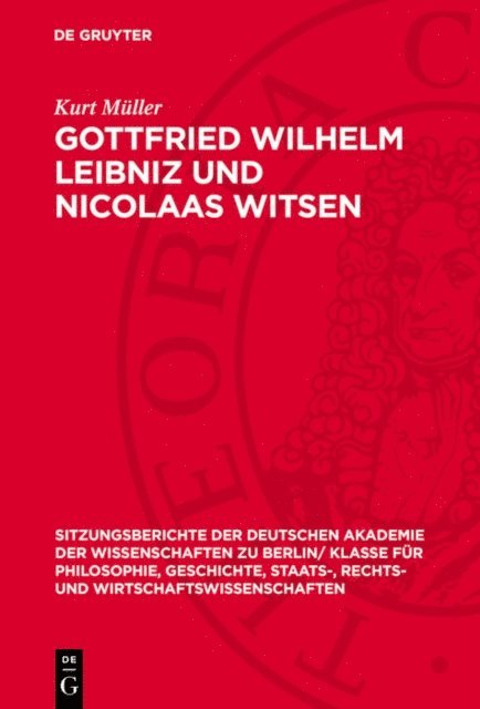 Kurt Muller - Gottfried Wilhelm Leibniz und Nicolaas Witsen, E-bok