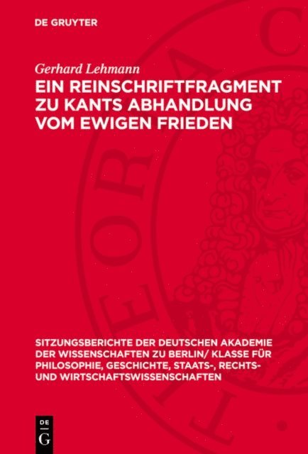 Gerhard Lehmann - Ein Reinschriftfragment zu Kants Abhandlung vom ewigen Frieden, E-bok