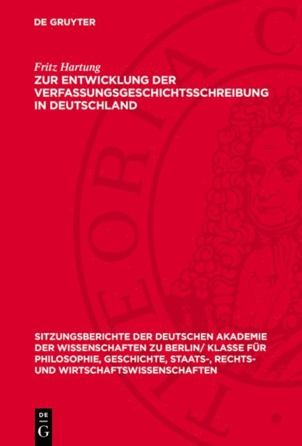 Fritz Hartung - Zur Entwicklung der Verfassungsgeschichtsschreibung in Deutschland, E-bok