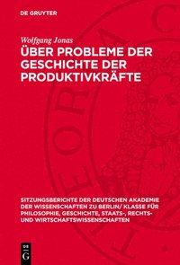 ber Probleme Der Geschichte Der Produktivkrfte