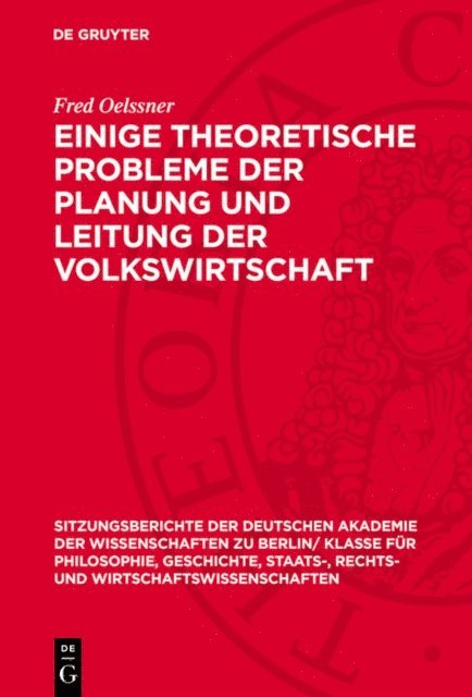 Fred Oelssner - Einige theoretische Probleme der Planung und Leitung der Volkswirtschaft, E-bok