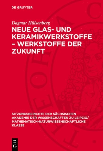 Dagmar Hulsenberg - Neue Glas- und Keramikwerkstoffe – Werkstoffe der Zukunft, E-bok
