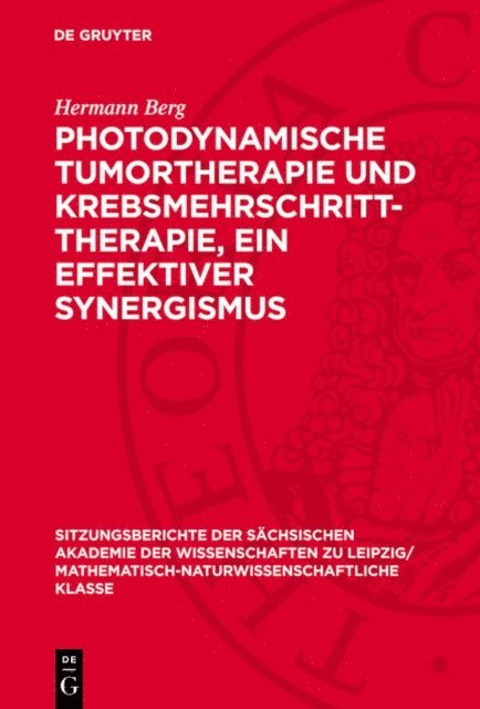 Hermann Berg - Photodynamische Tumortherapie und Krebsmehrschritt-Therapie, ein effektiver Synergismus, E-bok