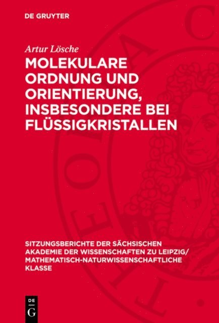 Artur Losche - Molekulare Ordnung und Orientierung, insbesondere bei Flüssigkristallen, E-bok