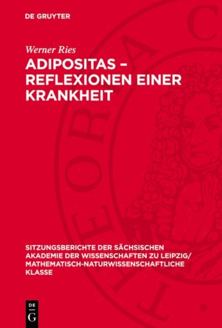 Werner Ries - Adipositas – Reflexionen einer Krankheit, E-bok