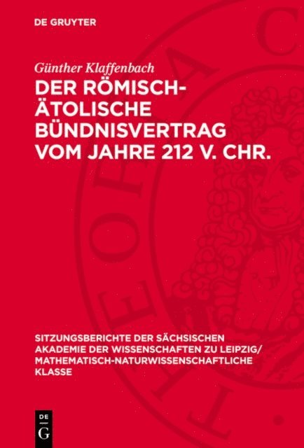 Gunther Klaffenbach - Der römisch-ätolische Bündnisvertrag vom Jahre 212 V. Chr., E-bok