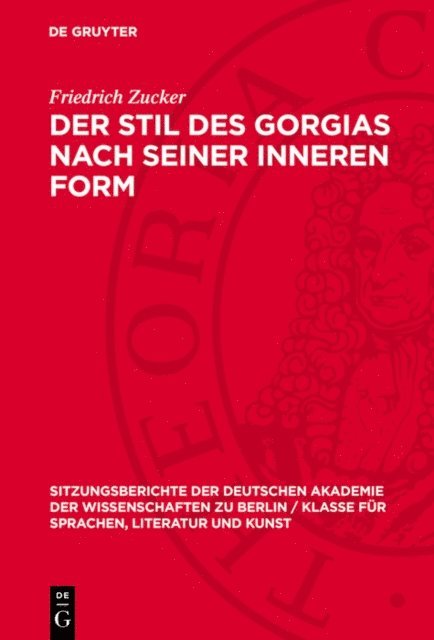 Friedrich Zucker - Der Stil des Gorgias nach seiner inneren Form, E-bok