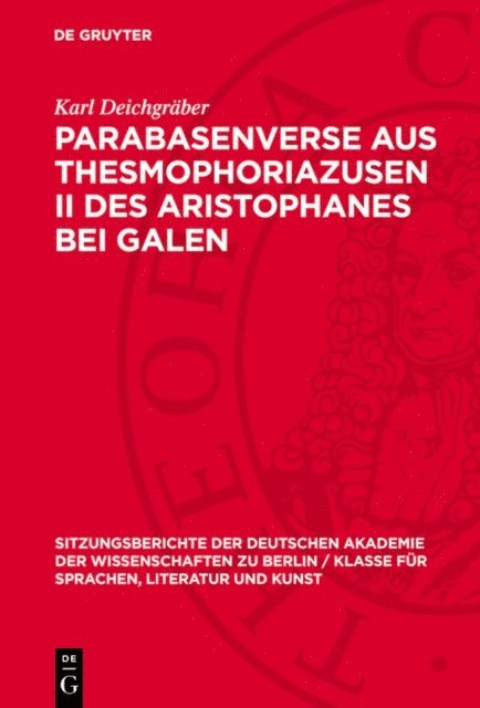 Karl Deichgraber - Parabasenverse aus Thesmophoriazusen II des Aristophanes bei Galen, E-bok