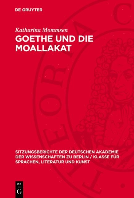 Katharina Mommsen - Goethe und die Moallakat, E-bok