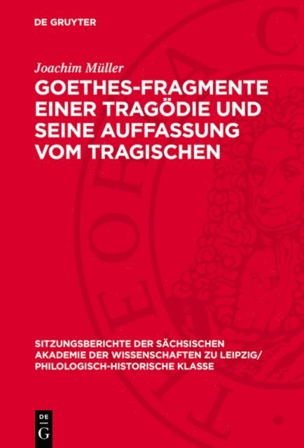 Joachim Muller - Goethes-Fragmente einer Tragödie und seine Auffassung vom Tragischen, E-bok