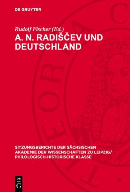 Rudolf Fischer - A. N. Radiščev und Deutschland, E-bok