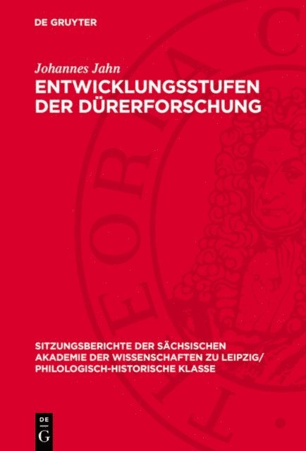 Johannes Jahn - Entwicklungsstufen der Dürerforschung, E-bok