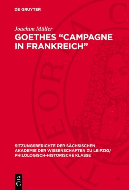 Joachim Muller - Goethes „Campagne in Frankreich“, E-bok