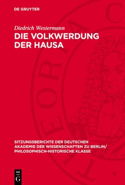 Diedrich Westermann - Die Volkwerdung der Hausa, E-bok