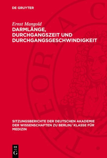 Ernst Mangold - Darmlänge, Durchgangszeit und Durchgangsgeschwindigkeit, E-bok