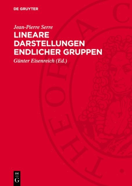 Jean-Pierre Serre, Gunter Eisenreich - Lineare Darstellungen endlicher Gruppen, E-bok