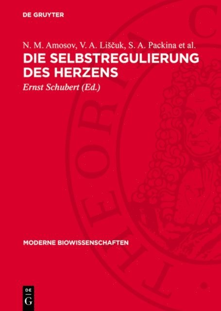 S. A. Packina et al., V. A. Liscuk, N. M. Amosov, Ernst Schubert - Die Selbstregulierung des Herzens, E-bok