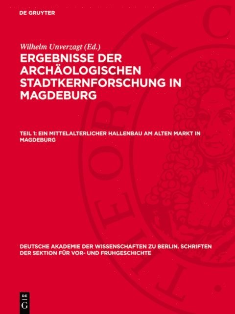 Wilhelm Unverzagt - Ein mittelalterlicher Hallenbau am Alten Markt in Magdeburg, E-bok