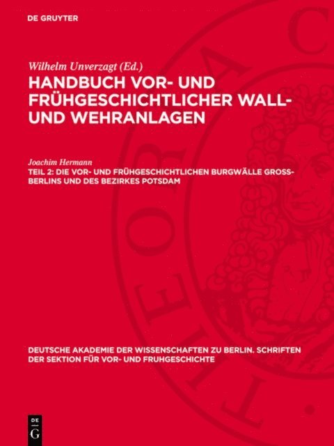 Joachim Hermann - Die vor- und frühgeschichtlichen Burgwälle Gross-Berlins und des Bezirkes Potsdam, E-bok