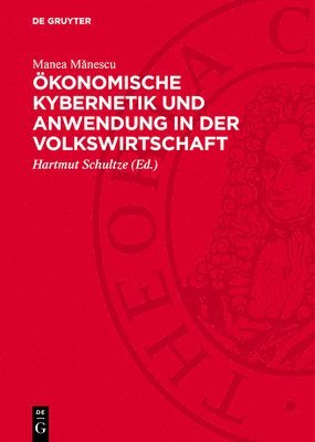 Ökonomische Kybernetik Und Anwendung in Der Volkswirtschaft