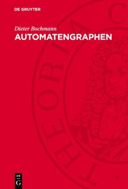 Dieter Bochmann - Automatengraphen, E-bok