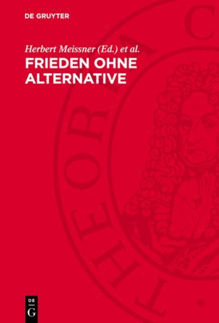 Karlheinz Lohs, Herbert Meissner - Frieden ohne Alternative, E-bok