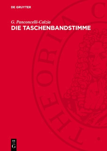 G. Panconcelli-Calzia - Die Taschenbandstimme, E-bok